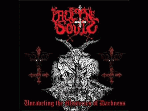 Profane Souls : Unraveling the Mysteries of Darkness